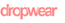 Dropwear